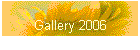 Gallery 2006